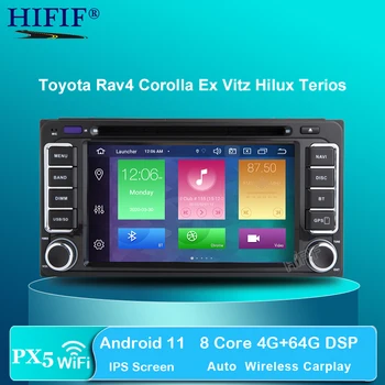 DSP Android 11 4 GB 8 Core DVD Player за Toyota RAV4 Corolla EX Vios Vitz Hilux Terios Avanza Fortuner Prado с Радио и GPS